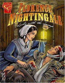 Florence Nightingale: Lady with the Lamp (Graphic Biographies series)