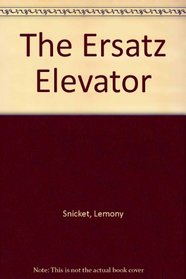 The Ersatz Elevator