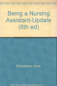 Being a Nursing Assistant (6th ed)