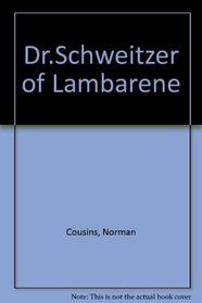 Dr. Schweitzer of Lambarn.