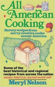 All American Cooking: Savory Recipes from Savvy Creative Cooks Across America