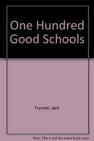 One Hundred Good Schools