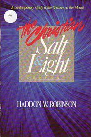 The Christian Salt  Light Company: A Contemporary Study of the Sermon on the Mount