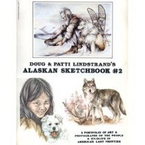 Doug and Patti Lindstrand's Alaskan Sketchbook, No 2