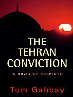 The Tehran Conviction (Thorndike Thrillers)