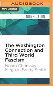 The Washington Connection and Third World Fascism: The Political Economy of Human Rights - Volume I