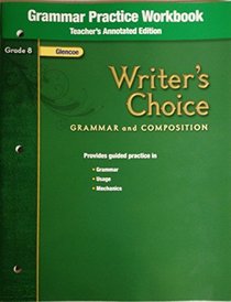 Writer's Choice, Grammar and Composition, Grade 8: Sentence-Combining Practice