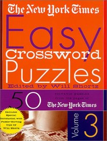 The New York Times Easy Crossword Puzzles Volume 3