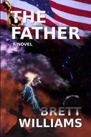 The Father (The Father Trilogy) (Volume 1)