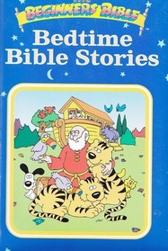 Bedtime Bible Stories (The Beginners Bible)