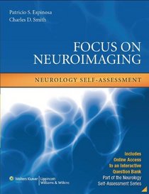 Focus on Neuroimaging: Neurology Self-Assessment (Neurology Self-Assessment Series)
