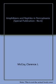 Amphibians and Reptiles in Pennsylvania (Special Publication : No.6)