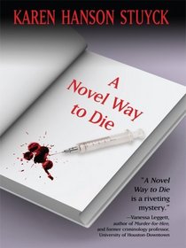 A Novel Way to Die (Thorndike Press Large Print Clean Reads)