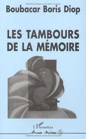 Les tambours de la memoire (Collection Encres noires) (French Edition)