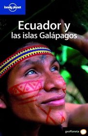 Lonely Planet Ecuador Y Las Islas Galapagos (Lonely Planet. (Spanish Guides))