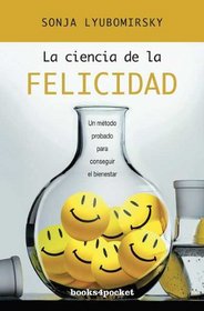 La ciencia de la felicidad (Spanish Edition)