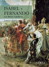 Isabel y Fernando: Los Reyes Catolicos (Serie Media) (Spanish Edition)