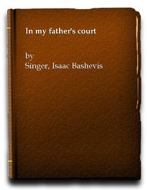 IN MY FATHERS COURT