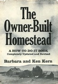 The owner-built homestead (The Scribner library : Emblem edition)