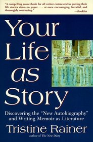 Your Life As Story: Discovering the 