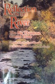 Reflection on the River: The Big Thompson Canyon Flood