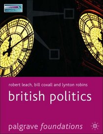 British Politics (Palgrave Foundations)