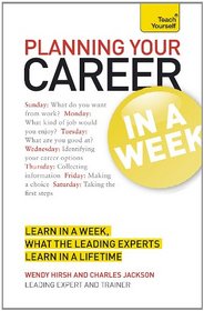 Planning Your Career In a Week A Teach Yourself Guide (Teach Yourself: Business)