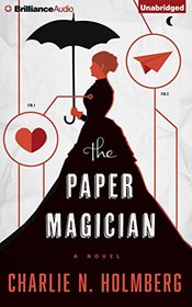 The Paper Magician (Paper Magician, Bk 1) (Audio CD) (Unabridged)