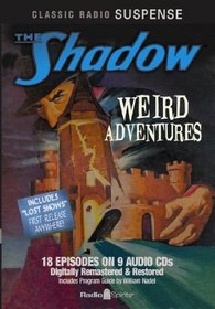 The Shadow: Weird Adventures (Old Time Radio) (Classic Radio Suspense)