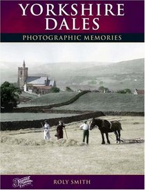 Francis Frith's Yorkshire Dales (Photographic Memories)