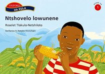 Ntshovelo Lowunene (Ha Kula XiTsonga Readers Xiyimo Xa 1-3)