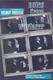Notes from a Wayfarer: The Autobiography of Helmut Thielicke