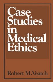 Case Studies in Medical Ethics