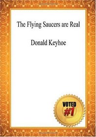 The Flying Saucers are Real - Donald Keyhoe