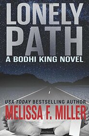 Lonely Path (A Bodhi King Novel) (Volume 2)