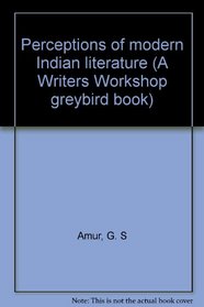 Perceptions of modern Indian literature (A Writers Workshop greybird book)