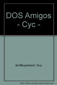 DOS Amigos - Cyc - (Spanish Edition)