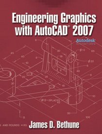 Engineering Graphics with AutoCAD 2007