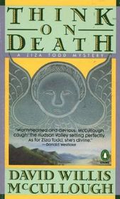 Think on Death (Ziza Todd Mystery, Bk 1)