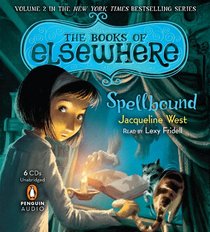 Spellbound: The Book of Elsewhere Vol. 2 (Books of Elsewhere)