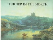 Turner in the North