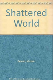 Shattered World