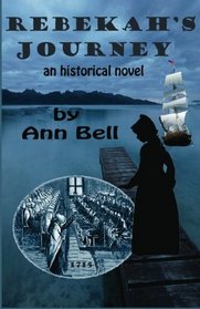 Rebekah's Journey: an historical novel