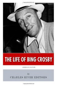 American Legends: The Life of Bing Crosby