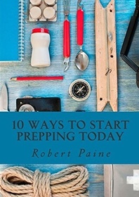 10 Ways to Start Prepping Today