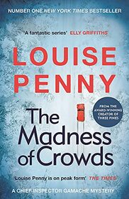 The Madness of Crowds (Chief Inspector Gamache, Bk 17)
