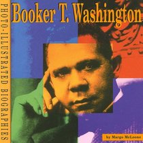 Booker T Washington (Photo Illustrated Biographies)