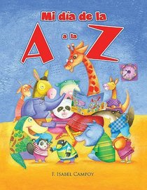 Mi dia de la A a la Z (Spanish Edition)