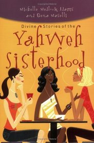 Divine Stories of the Yahweh Sisterhood