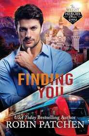 Finding You: Deception and Danger in Shadow Cove (Wright Heroes of Maine, Bk 3)